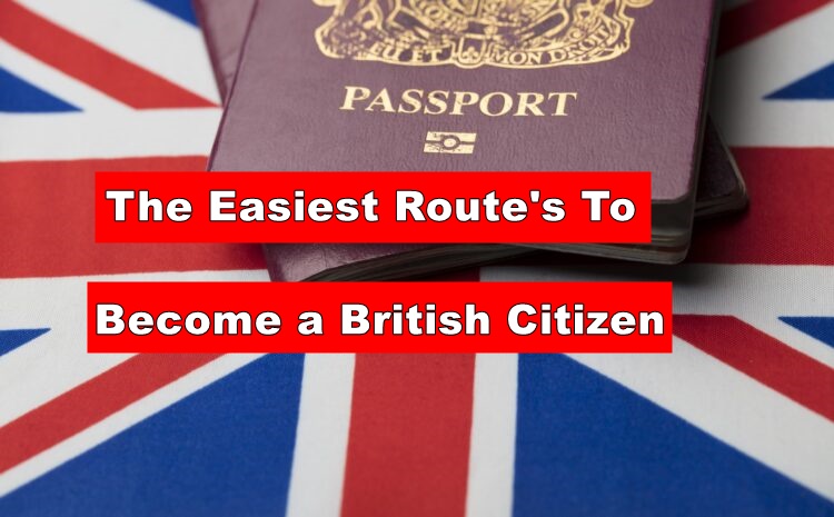 How To Become a British Citizen and Apply as an Immigrant in 2024